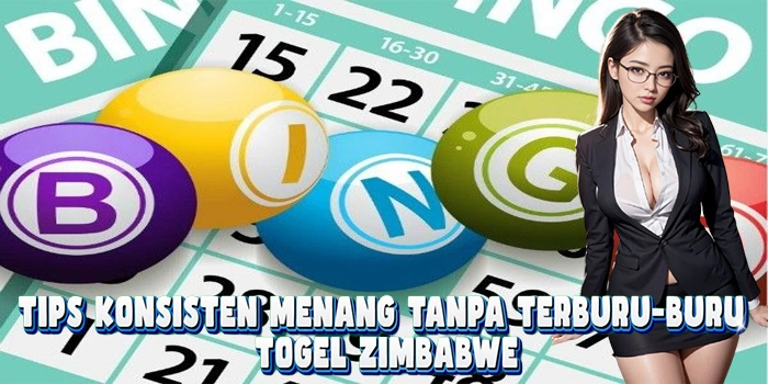Tips Konsisten Menang Tanpa Terburu-Buru Di Togel Zimbabwe
